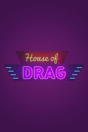 House of Drag poszter