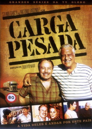 Carga Pesada 3. évad (2005-04-08) poszter