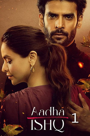 Aadha Ishq 1. évad (2022-05-12) poszter