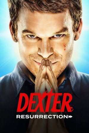 Dexter: Feltámadás poszter