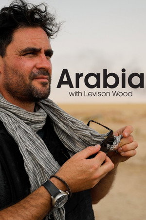 Arabia With Levison Wood poszter
