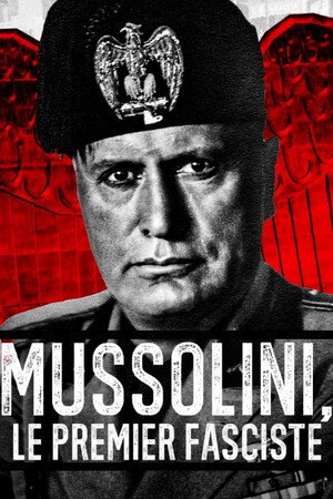 Mussolini - A fasiszta uralkodó poszter