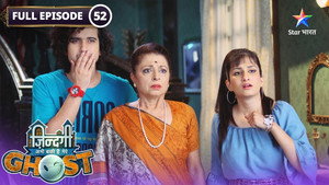 Zindagi Abhi Baki Hai Mere Ghost 1. évad Ep.52 52. epizód