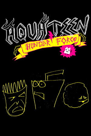 Aqua Teen Hunger Force poszter