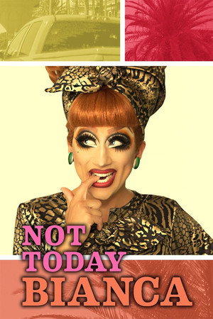 Not Today, Bianca poszter