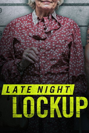 Late Night Lockup 2. évad (2024-06-25) poszter
