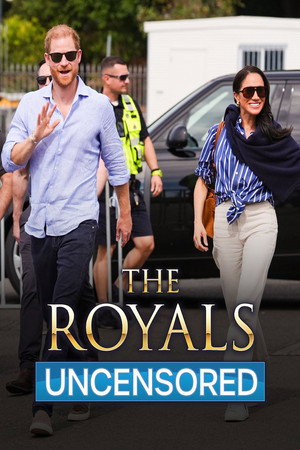 The Royals Uncensored poszter