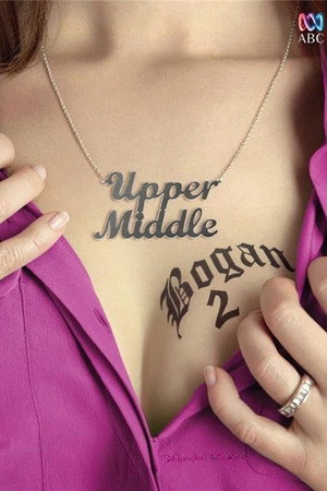 Upper Middle Bogan 2. évad (2014-10-16) poszter