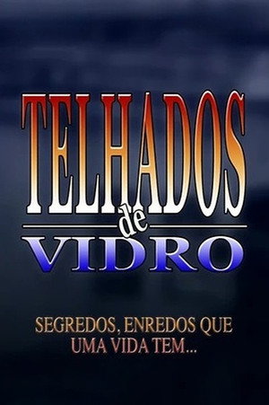Telhados de Vidro poszter