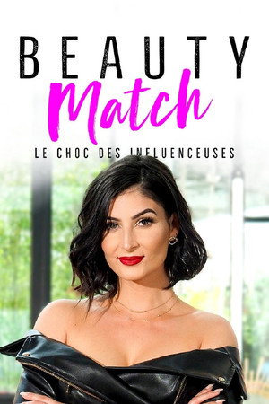 Beauty Match, le choc des influenceuses poszter