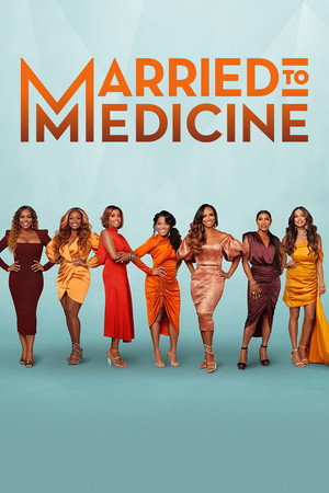 Married to Medicine 9. évad (2022-07-10) poszter
