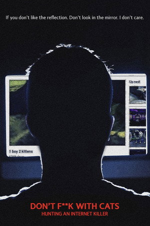 Ne szórakozz a macskákkal: Vadászat az internetes gyilkosra poszter