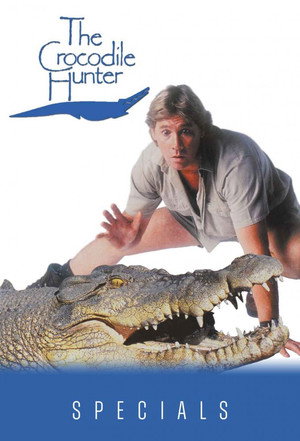 The Crocodile Hunter Speciális epizódok (1997-01-01) poszter