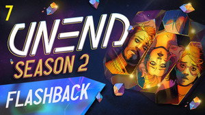 UNEND 2. évad Ep.7 7. epizód