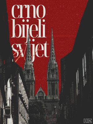 Crno-bijeli svijet poszter