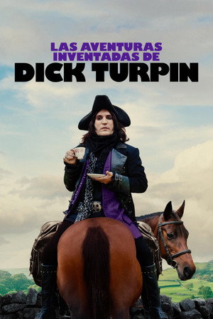 The Completely Made-Up Adventures of Dick Turpin poszter