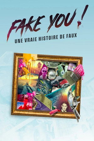 FAKE YOU! : Une vraie histoire de faux poszter