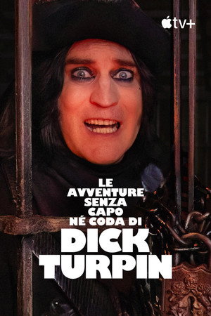 The Completely Made-Up Adventures of Dick Turpin poszter