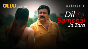 Dil Sambhal Ja Zara 1. évad Ep.3 3. epizód