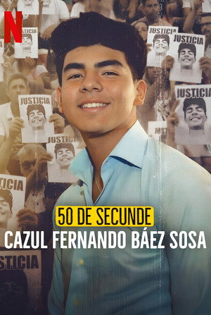 50 segundos: El caso Fernando Báez Sosa poszter