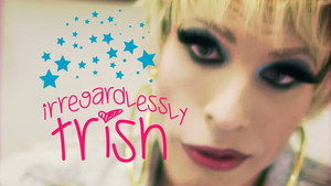 Irregardlessly Trish 1. évad Ep.7 7. epizód
