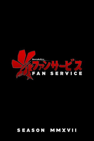 Fan Service 2. évad (2017-02-11) poszter
