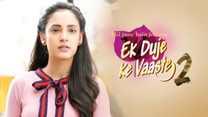 Ek Duje Ke Vaaste 2. évad Ep.15 15. epizód