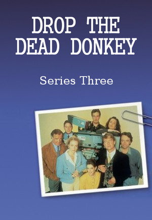 Drop the Dead Donkey 3. évad (1993-01-07) poszter