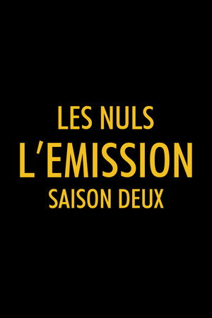 Les Nuls, l'émission 2. évad (1991-10-12) poszter