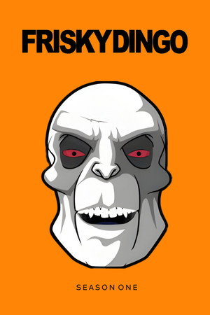 Frisky Dingo 1. évad (2006-10-16) poszter