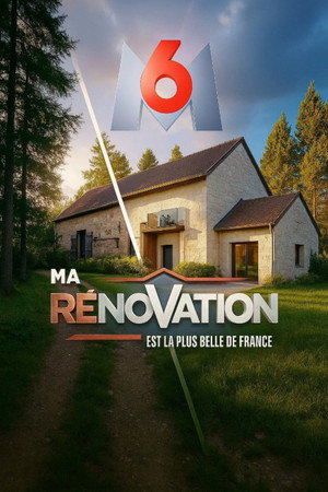 Ma rénovation est la plus belle de France 1. évad (2025-08-04) poszter
