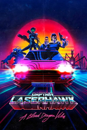 Laserhawk kapitány: Egy Blood Dragon-történet poszter