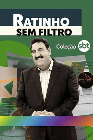 Ratinho, Sem Filtro poszter