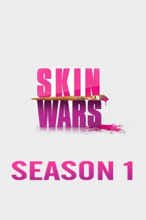 Skin Wars 1. évad (2014-08-06) poszter