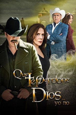 Que te Perdone Dios... Yo No 1. évad (2015-01-19) poszter