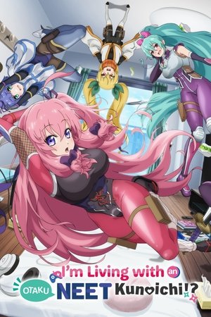 I'm Living with an Otaku NEET Kunoichi!? poszter