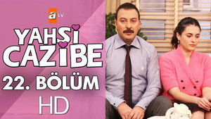Yahşi Cazibe 1. évad Ep.22 22. epizód