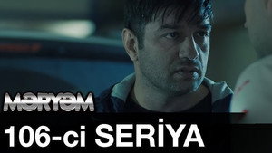 Məryəm 1. évad Ep.106 106. epizód