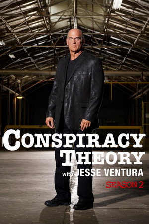 Conspiracy Theory with Jesse Ventura 2. évad (2010-10-15) poszter