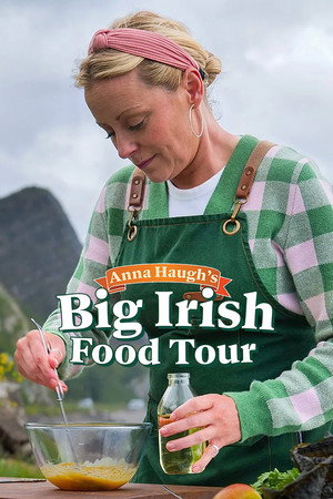 Anna Haugh's Big Irish Food Tour poszter
