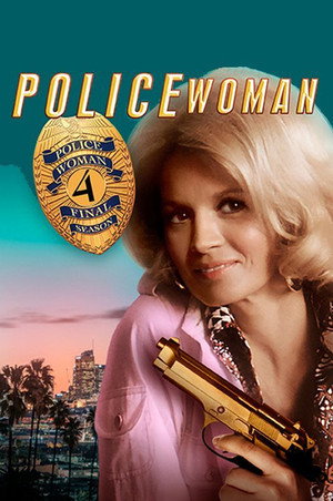 Police Woman 4. évad (1977-10-25) poszter