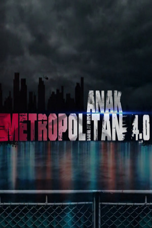 Anak Metropolitan 4. évad (2022-06-28) poszter