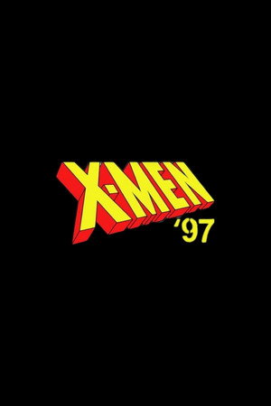 X-Men '97 poszter