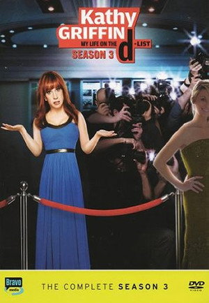Kathy Griffin: My Life on the D-List 3. évad (2007-06-05) poszter
