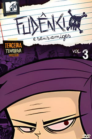 Fudêncio e Seus Amigos 3. évad (2007-05-15) poszter