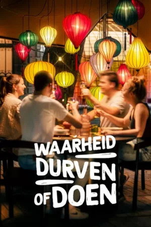 Waarheid, durven of doen 2. évad (2022-07-25) poszter