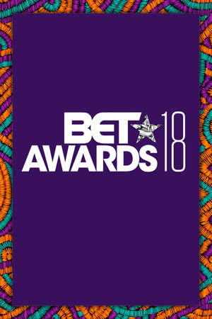 BET Awards 18. évad (2018-06-24) poszter