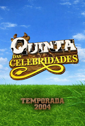 Quinta das Celebridades 1. évad (2004-10-03) poszter