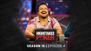 High Stakes Poker 16. évad Ep.4 4. epizód