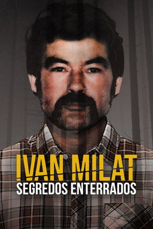 Ivan Milat: Buried Secrets 1. évad (2021-09-03) poszter
